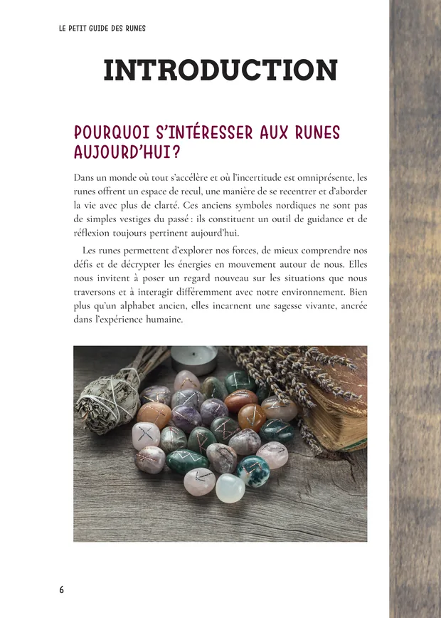 Page 6, l’introduction : « Pourquoi s’intéresser aux runes aujourd’hui ? », suivie d’une photographie de runes de pierre.